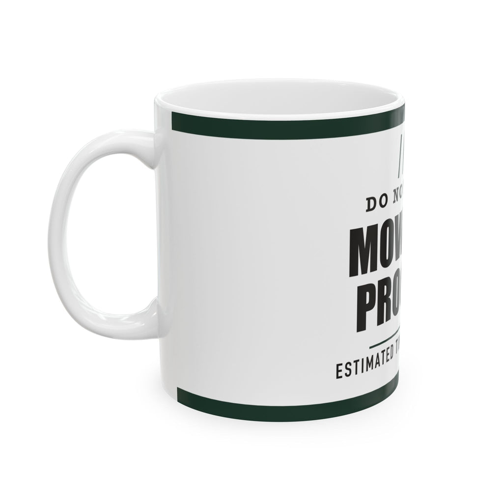 Mowing In Progress — Funny Lawn Gift for Dad | White Ceramic Mug, 11oz and 15oz