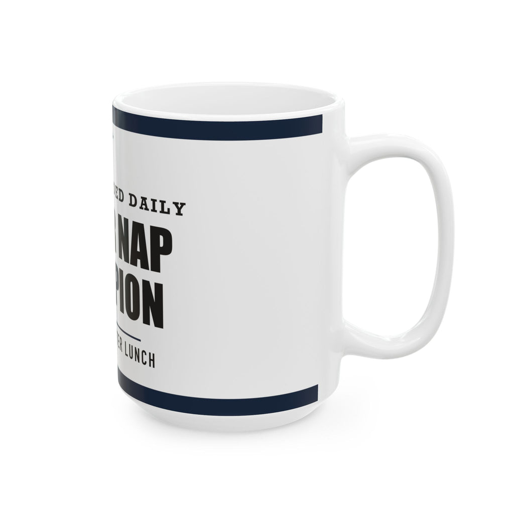 Power Nap Champion — Funny Dad Mug | White Ceramic Mug, 11oz and 15oz