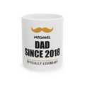 Dad Since — Handwritten Name Style | Personalized 11oz Mug
