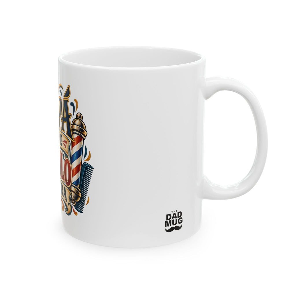 Papá tiene estilo de sobra — Taza para papá barbero | Cerámica blanca 11oz