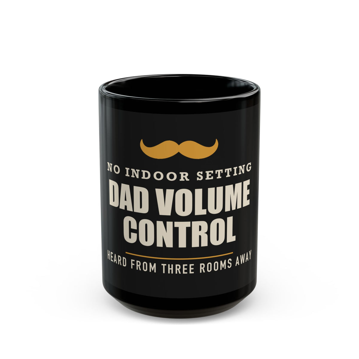 Dad Volume Control — Funny Loud Dad Gift | Black Mug, 11oz and 15oz