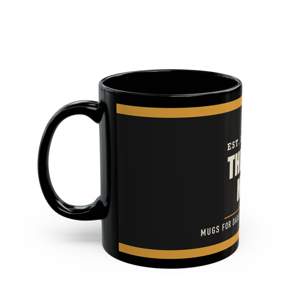 The Dad Mug — Classic Dad Gift | Black Mug, 11oz and 15oz