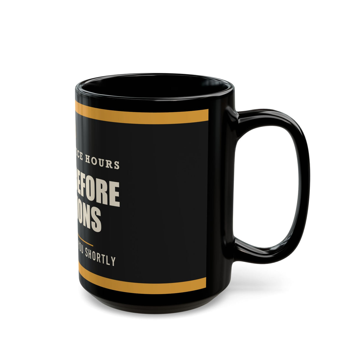 Coffee Before Questions — Funny Coffee Gift for Dad | Black Mug, 11oz and 15oz
