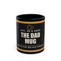 The Dad Mug — Classic Dad Gift | Black Mug, 11oz and 15oz