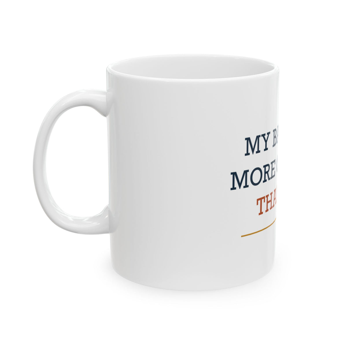 My Back Has More Opinions Than I Do. — Funny Dad Gift Mug | White Ceramic 11oz