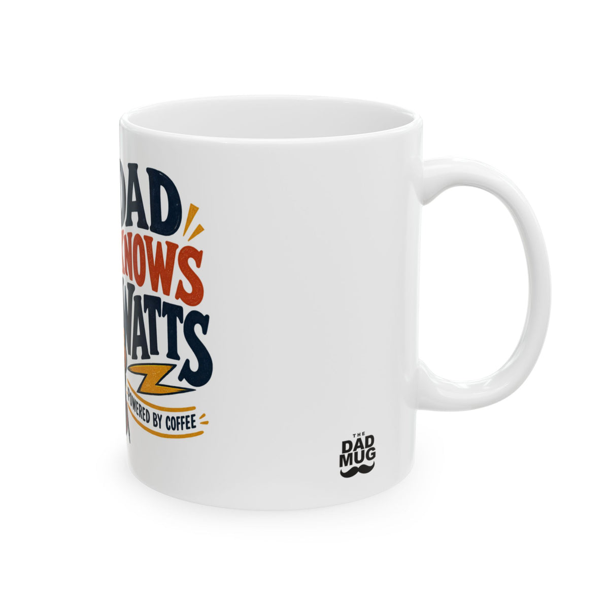 Dad Knows Watts — Electrician Dad Gift Mug | White Ceramic 11oz