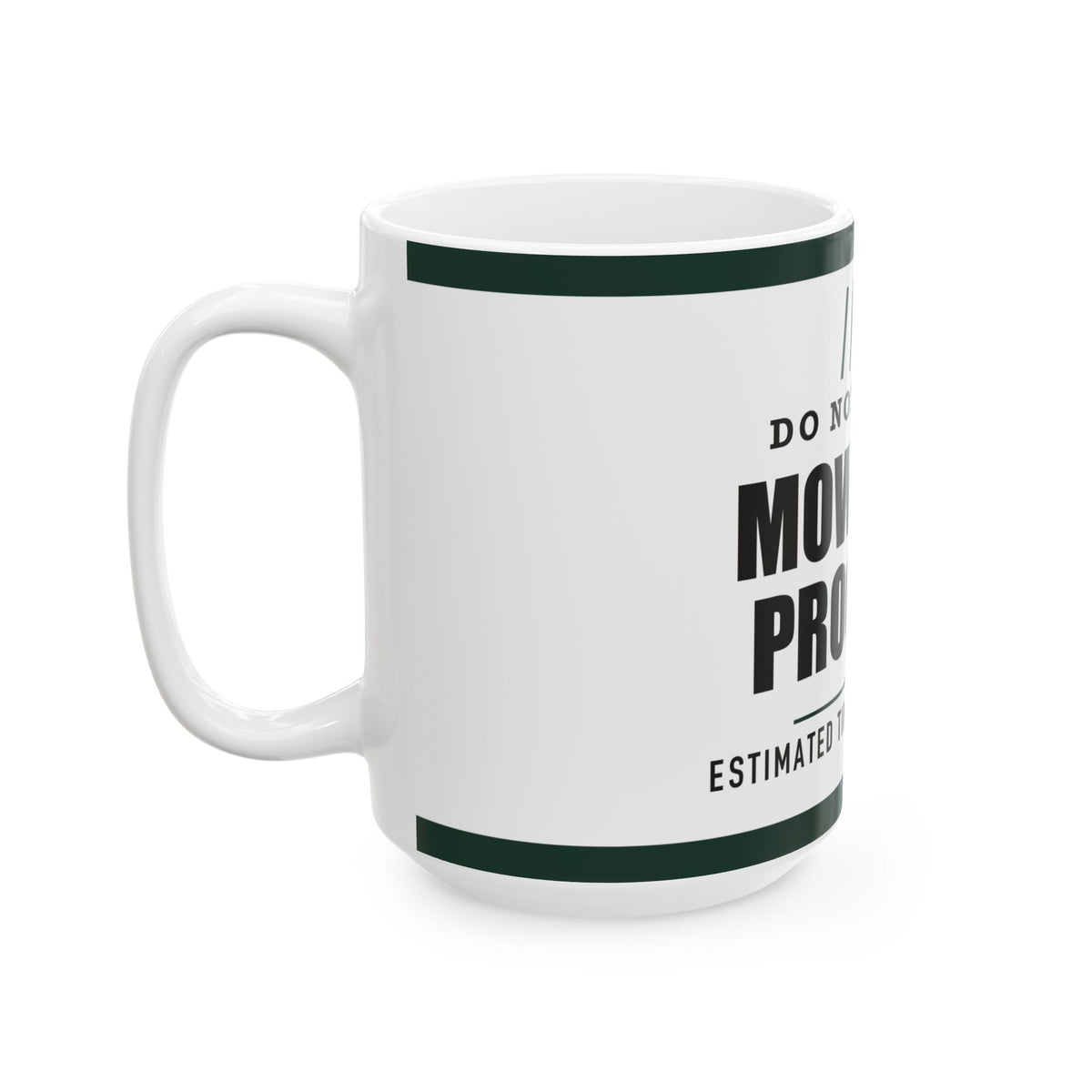 Mowing In Progress — Funny Lawn Gift for Dad | White Ceramic Mug, 11oz and 15oz