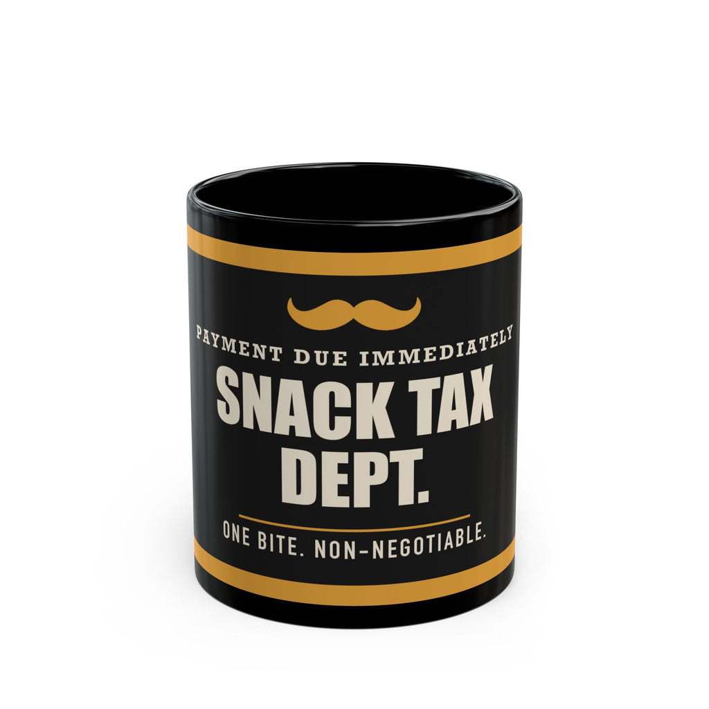 Snack Tax Dept. — Funny Snack Gift for Dad | Black Mug, 11oz and 15oz
