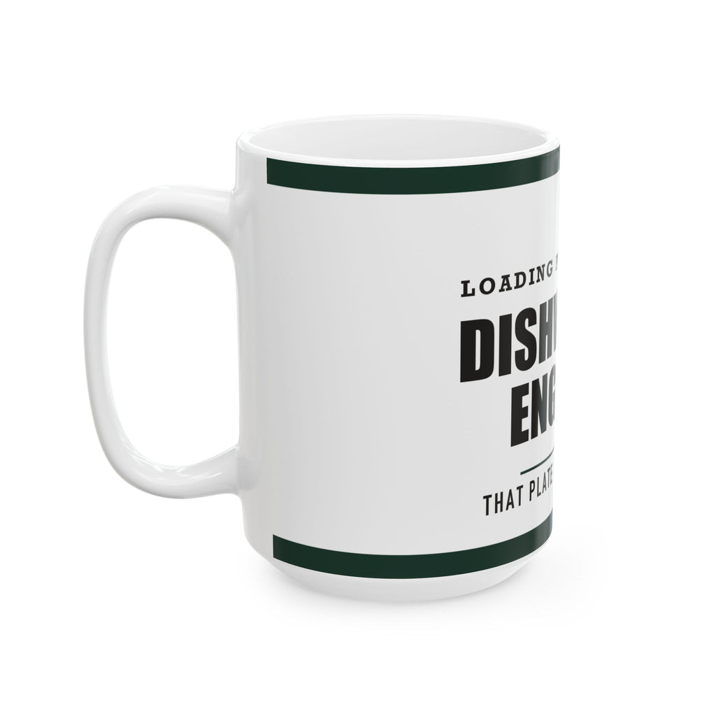 Dishwasher Engineer — Funny Kitchen Gift for Dad | White Ceramic Mug, 11oz and 15oz