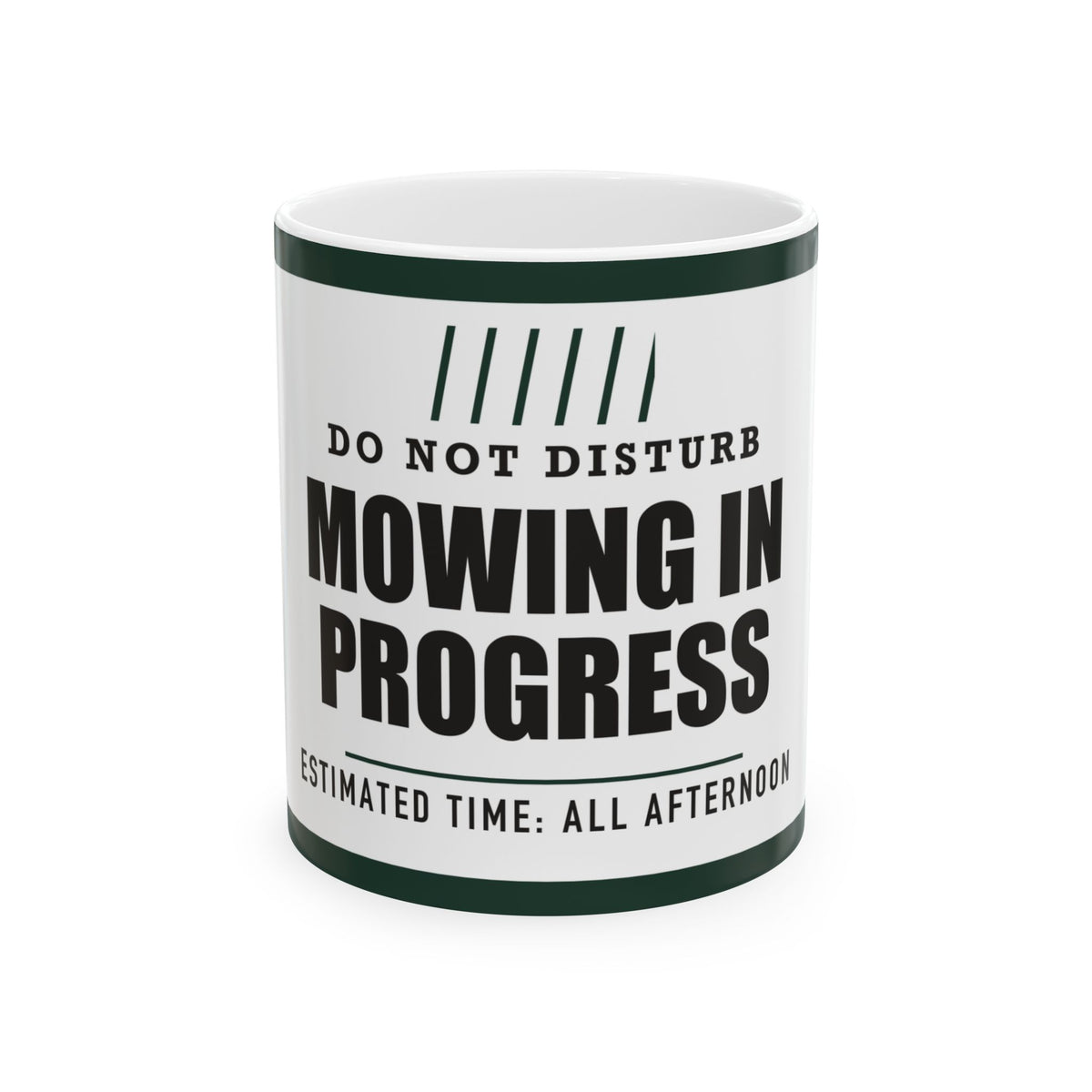 Mowing In Progress — Funny Lawn Gift for Dad | White Ceramic Mug, 11oz and 15oz