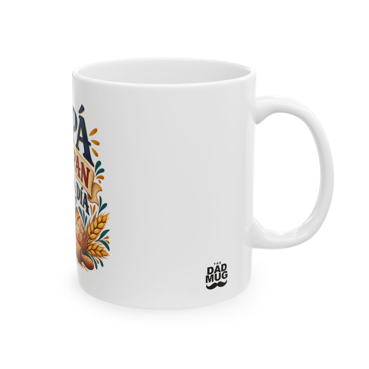 Papá es el pan de cada día — Taza para papá panadero | Cerámica blanca 11oz