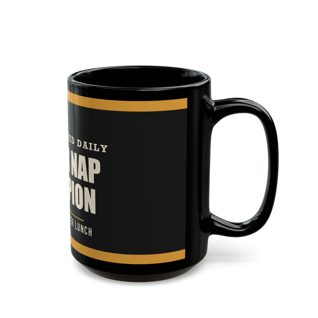 Power Nap Champion — Funny Dad Mug | Black Mug, 11oz and 15oz