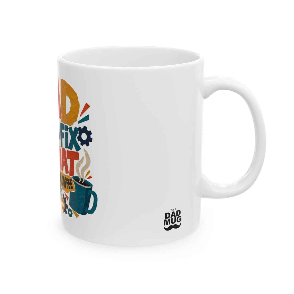 Dad Can Fix That — Mechanic Dad Gift Mug | White Ceramic 11oz