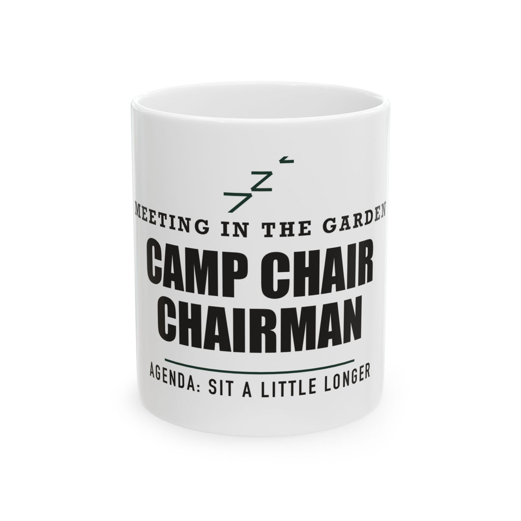 Camp Chair Chairman — Funny Outdoor Gift for Dad | White Ceramic Mug, 11oz and 15oz