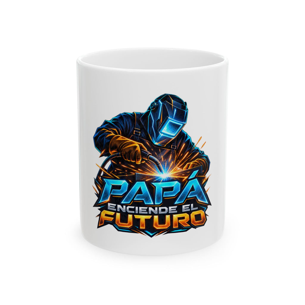 Papá enciende el futuro — Taza para papá soldador | Cerámica blanca 11oz