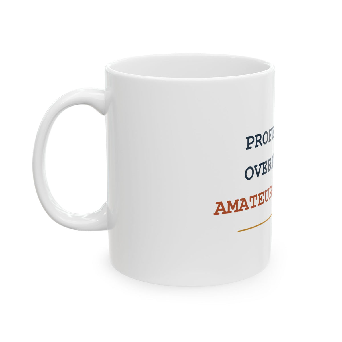 Professional Overthinker. Amateur Handyman. — Funny Dad Gift Mug | White Ceramic 11oz