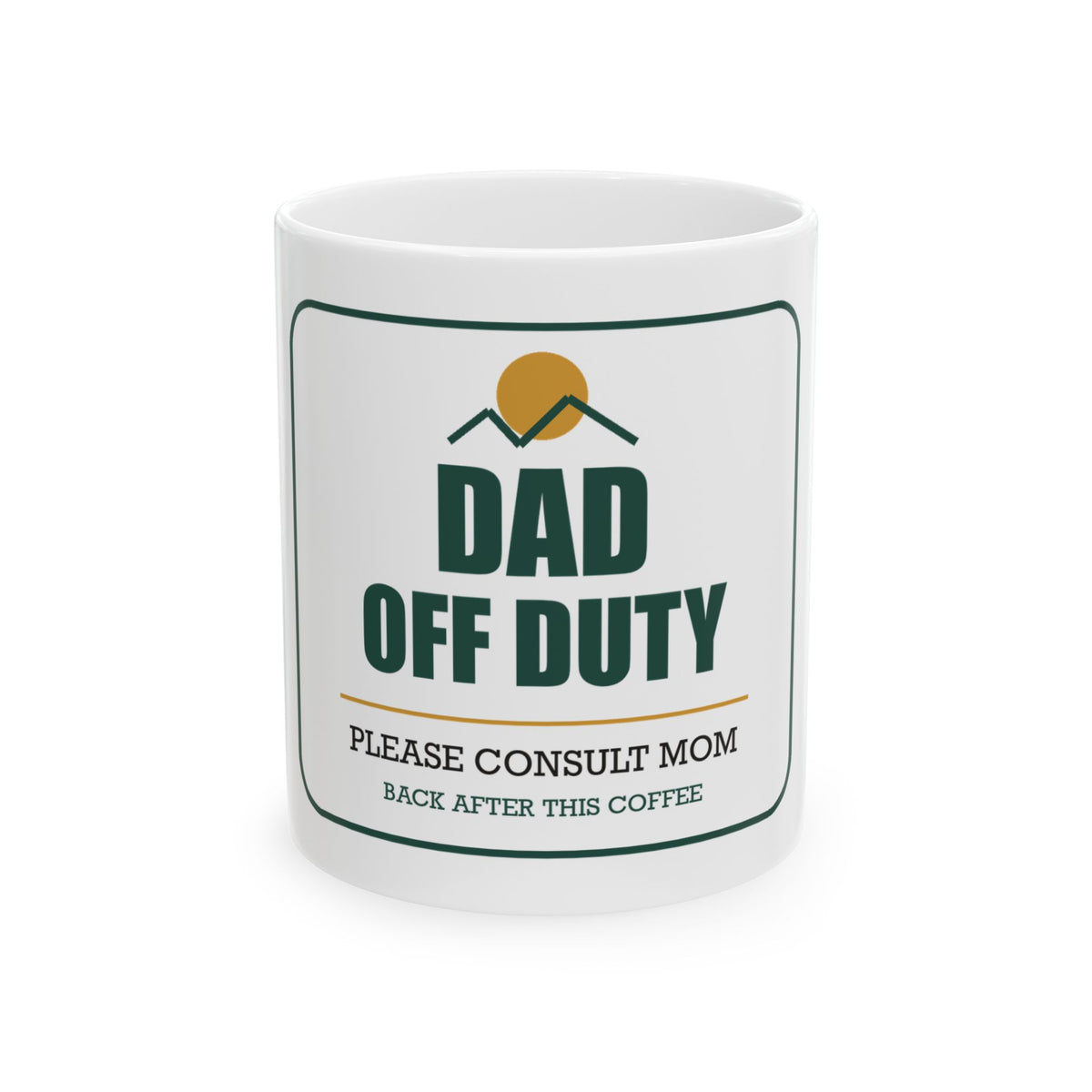 Dad Off Duty — Funny Dad Gift Mug | White Ceramic 11oz