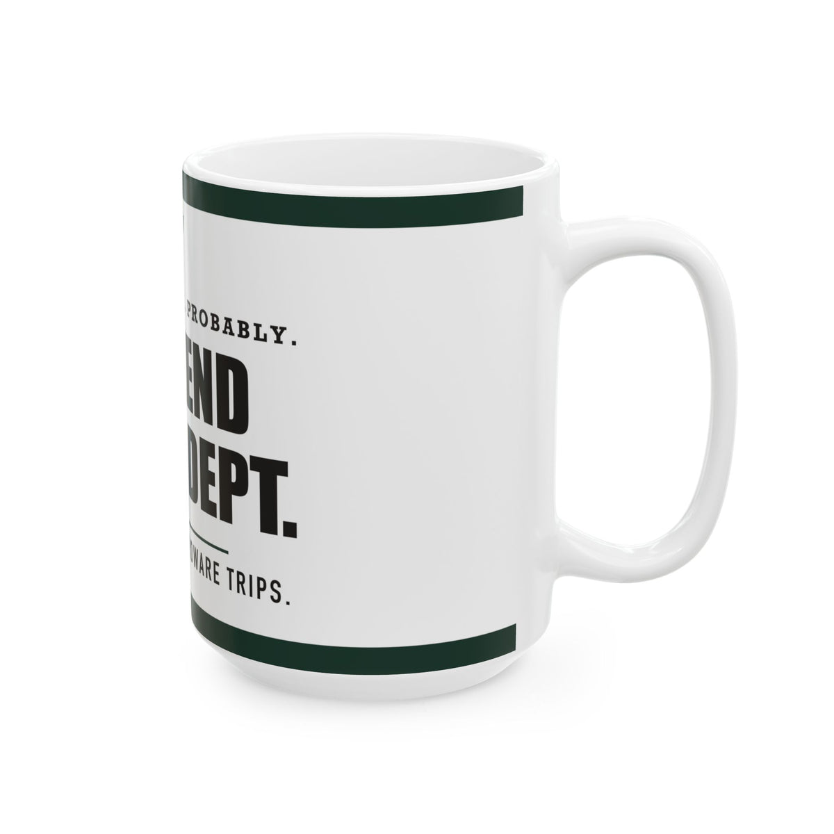 Weekend Fixing Dept. — Funny DIY Gift for Dad | White Ceramic Mug, 11oz and 15oz