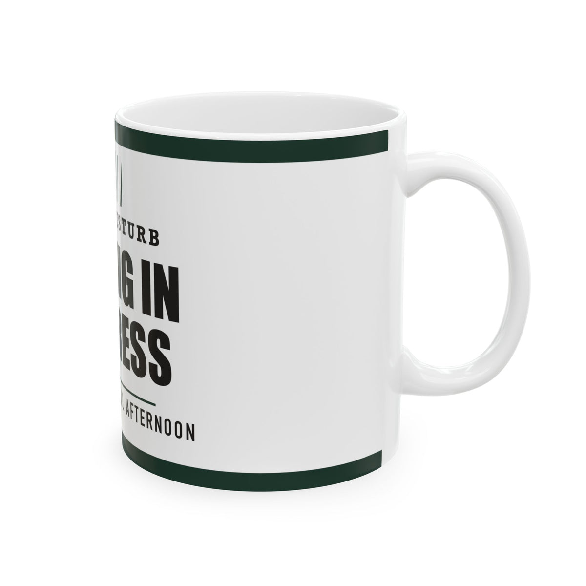 Mowing In Progress — Funny Lawn Gift for Dad | White Ceramic Mug, 11oz and 15oz