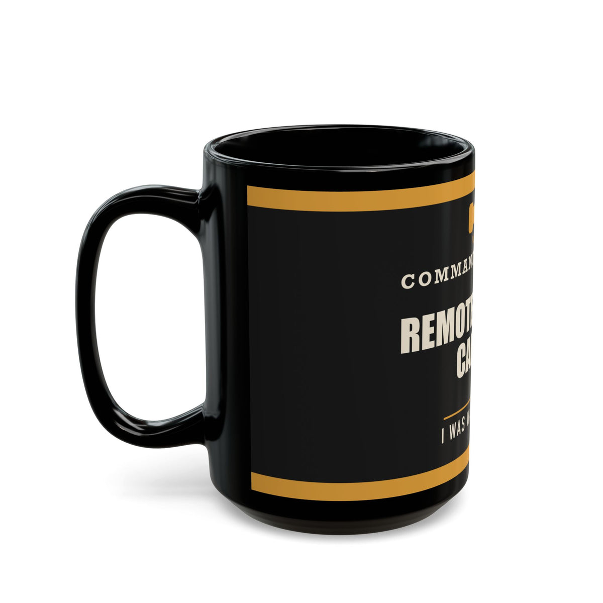 Remote Control Captain — Funny TV Gift for Dad | Black Mug, 11oz and 15oz