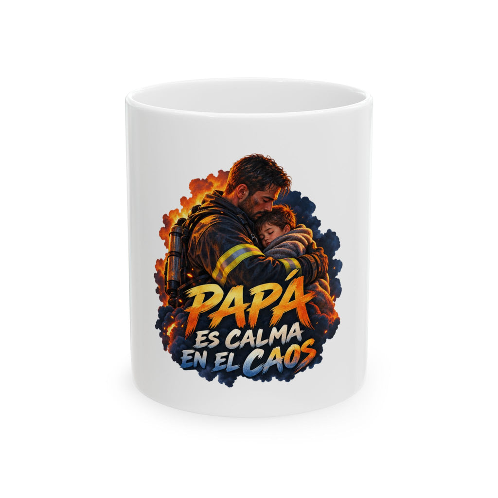 Papá es calma en el caos — Taza para papá bombero | Cerámica blanca 11oz