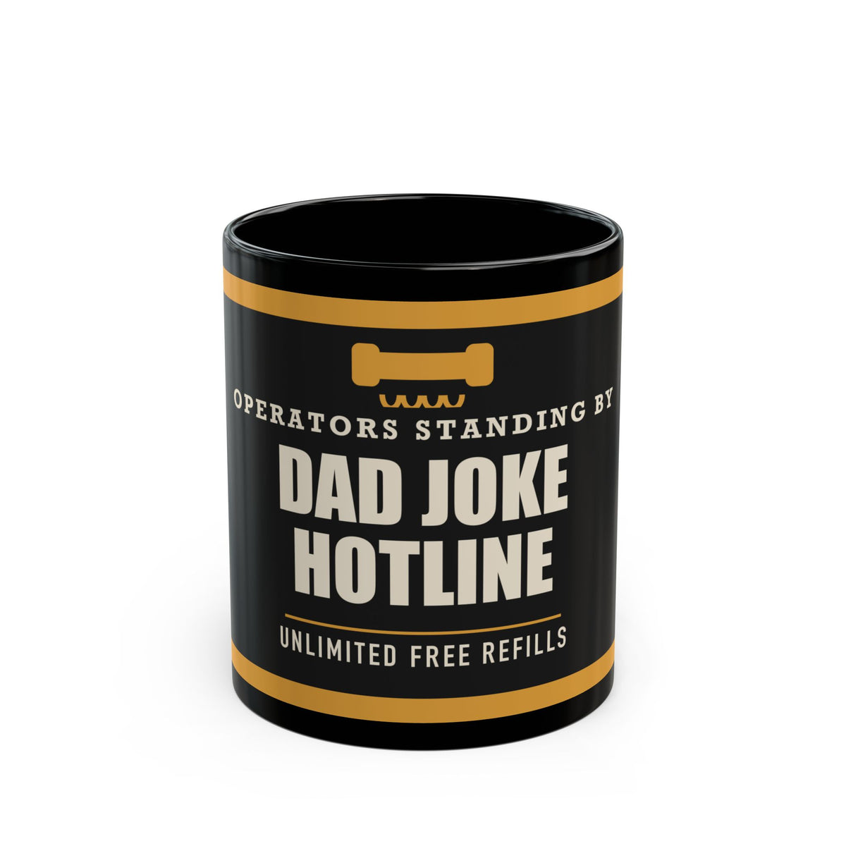 Dad Joke Hotline — Funny Dad Joke Gift | Black Mug, 11oz and 15oz