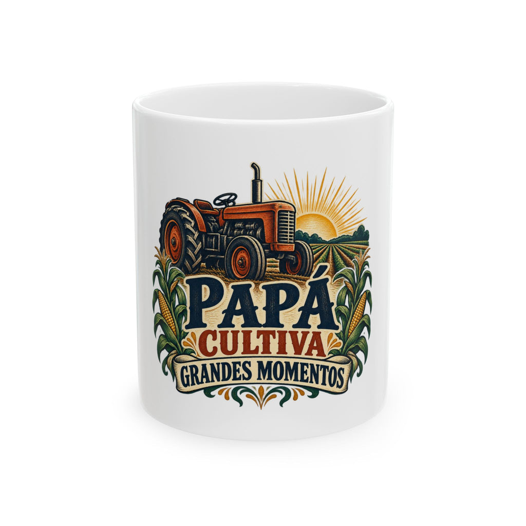 Papá cultiva grandes momentos — Taza para papá agricultor | Cerámica blanca 11oz