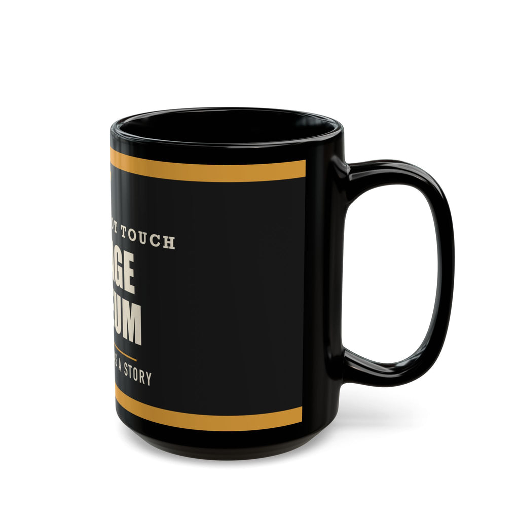 Garage Museum — Funny Garage Gift for Dad | Black Mug, 11oz and 15oz