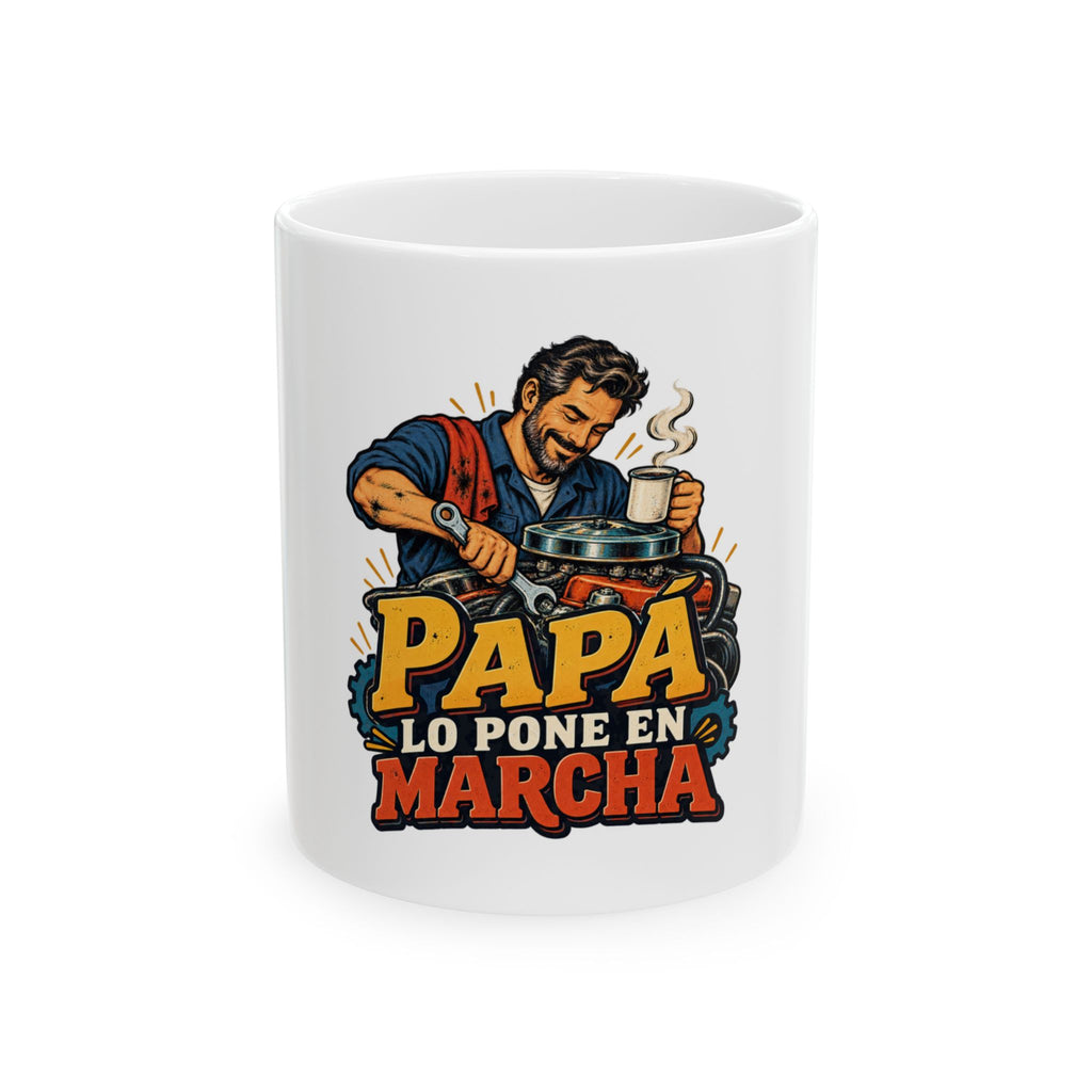 Papá lo pone en marcha — Taza para papá mecánico | Cerámica blanca 11oz