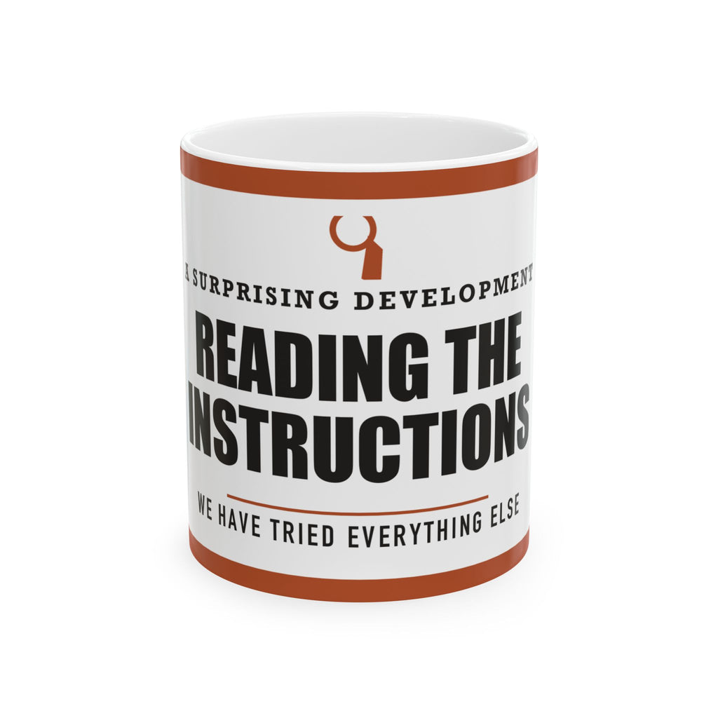 Reading The Instructions — Funny DIY Dad Gift | White Ceramic Mug, 11oz and 15oz