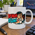 Buy High. Cry Low. — Funny Day Trader Gift Mug | White Ceramic 11oz