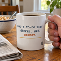 Dad’s To-Do List: Coffee. Nap. Repeat. — Funny Dad Gift Mug | White Ceramic 11oz