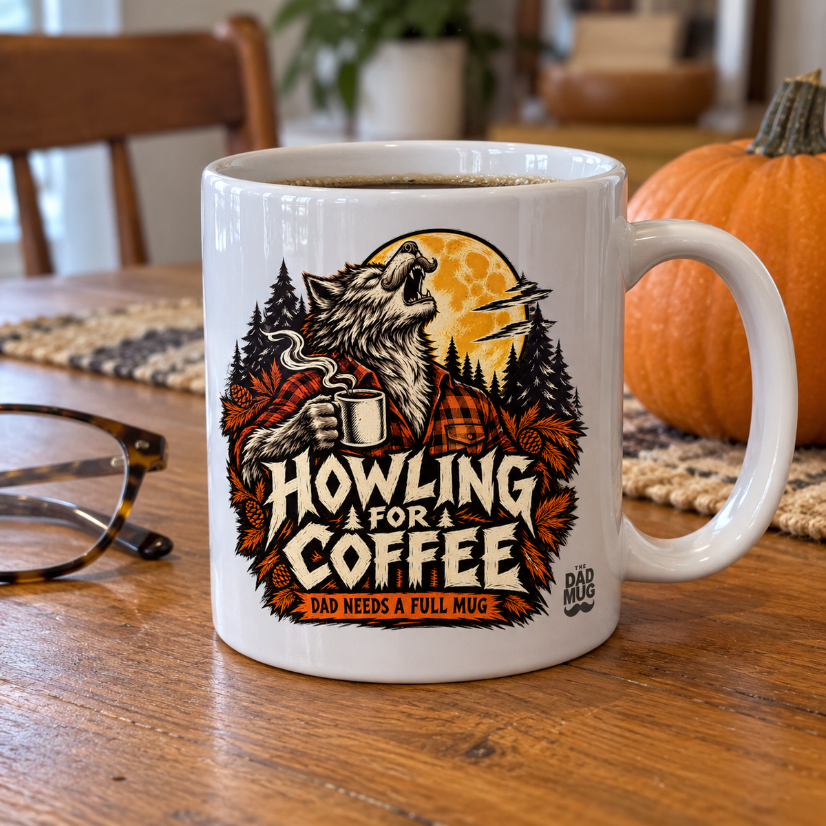 Howling For Coffee — Halloween Dad Mug | White Ceramic 11oz