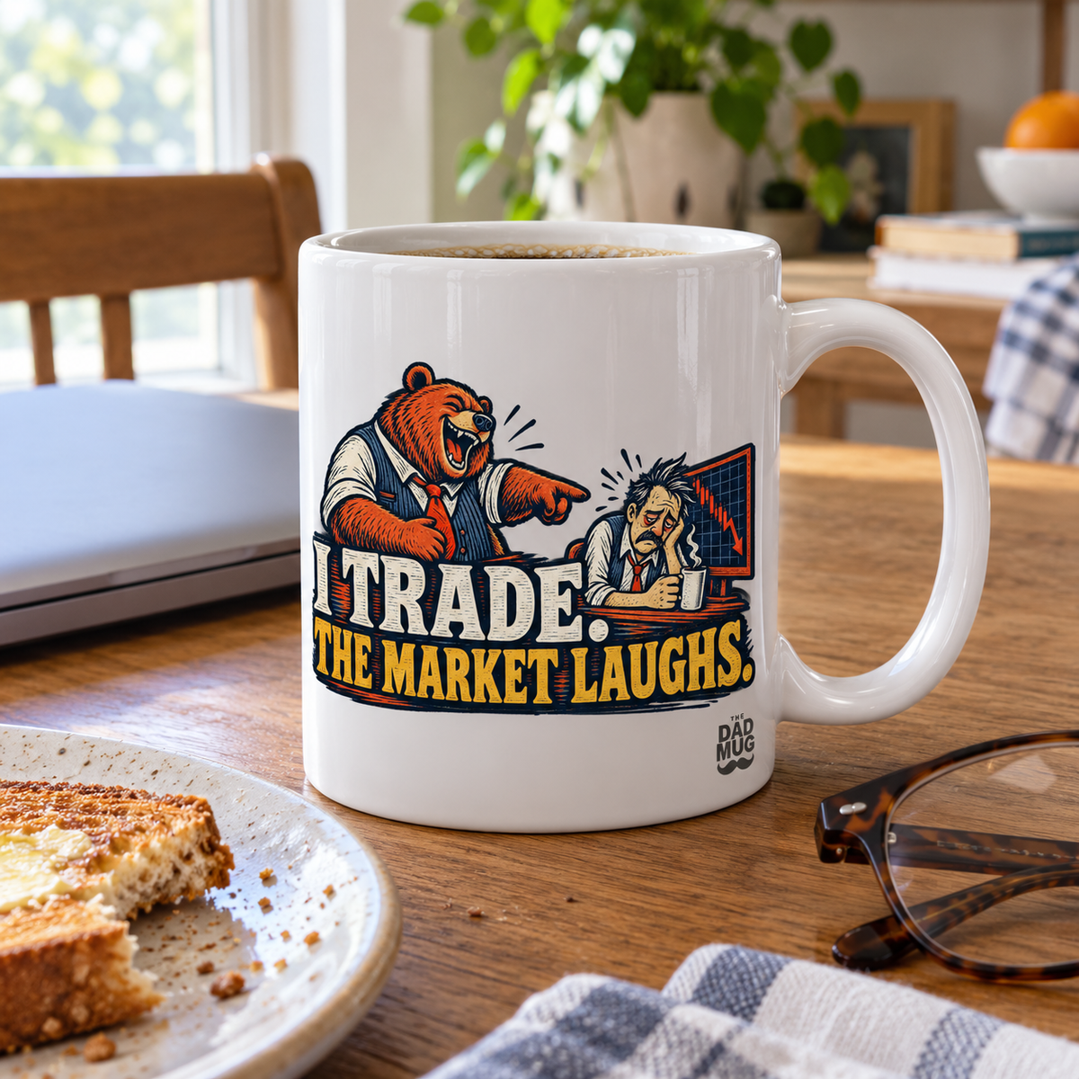 I Trade. The Market Laughs. — Funny Day Trader Gift Mug | White Ceramic 11oz