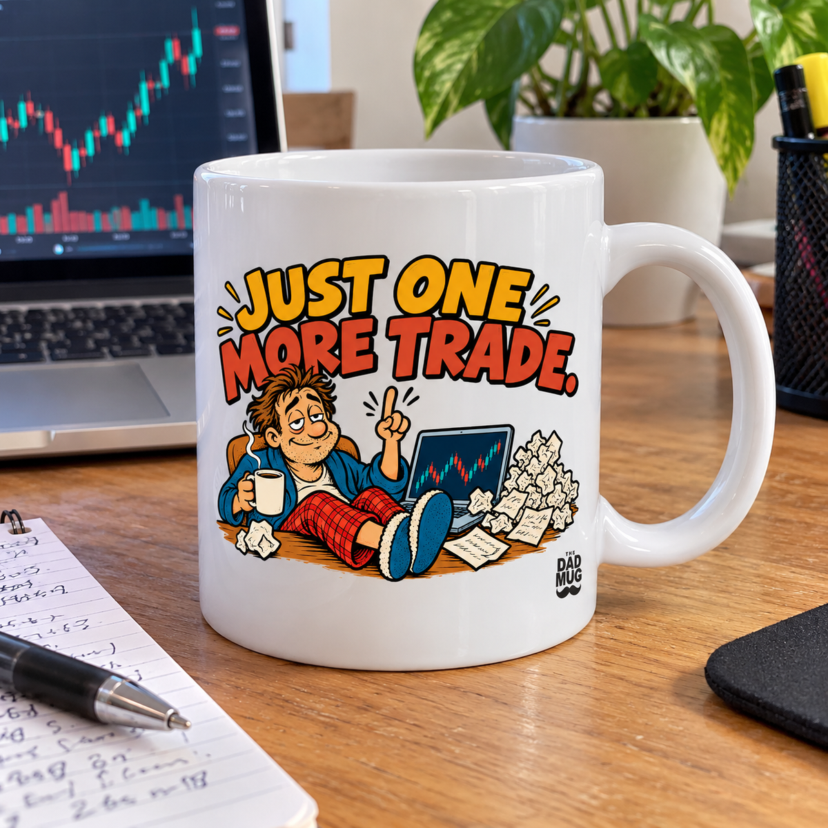 Just One More Trade. — Funny Day Trader Gift Mug | White Ceramic 11oz