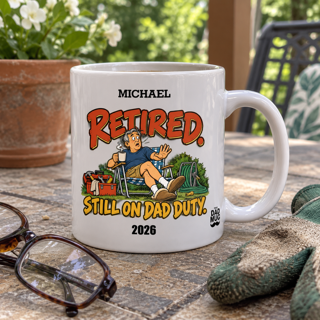 Retired, Still on Dad Duty — Personalized Name & Retirement Year Mug | 11oz
