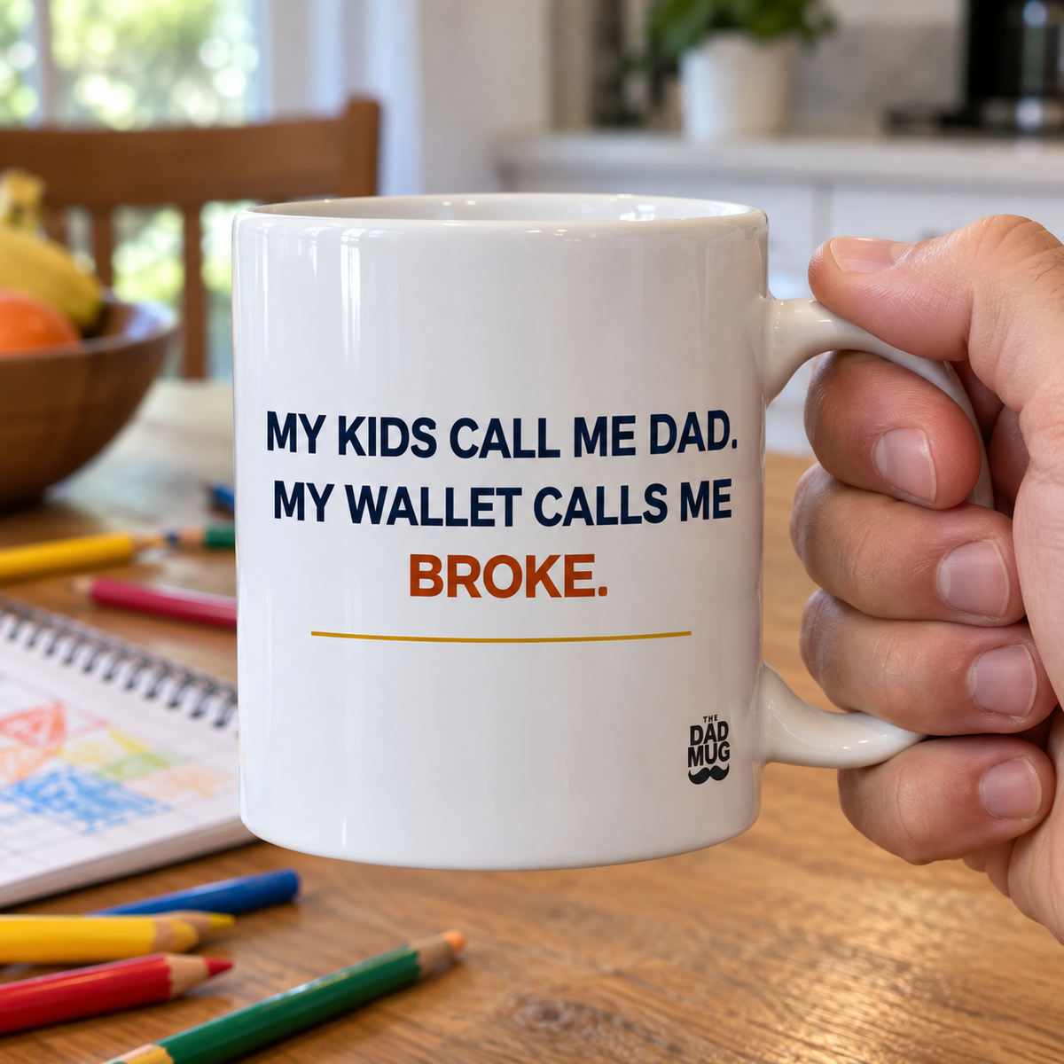 My Kids Call Me Dad. My Wallet Calls Me Broke. — Funny Dad Gift Mug | White Ceramic 11oz